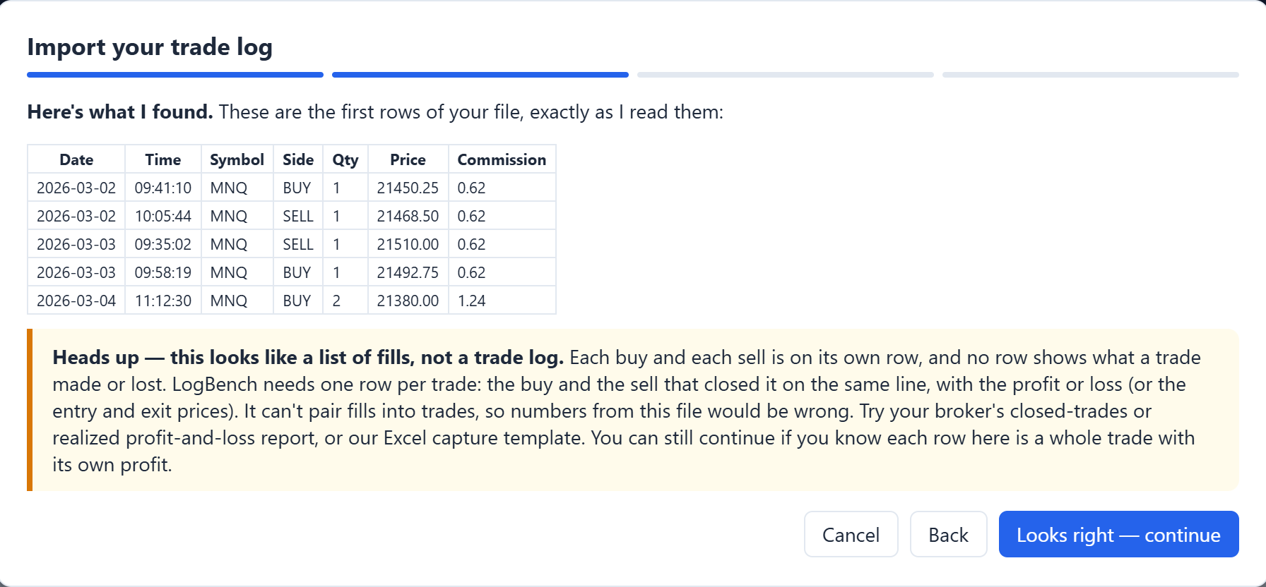 LogBench's import screen showing a made-up list of buys and sells, with a warning: this looks like a list of fills, not a trade log. LogBench needs one row per trade and can't pair fills into trades.