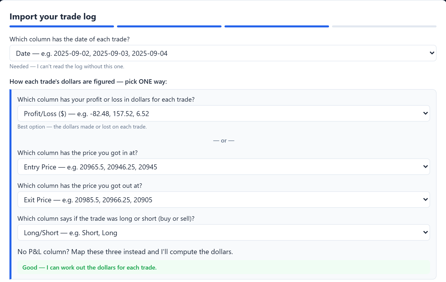 The import screen asking plain questions: which column has the date, which has profit or loss in dollars, or the entry price, exit price and long or short. Each answer is already filled in from the file.
